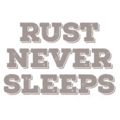 Rust Never Sleeps Text